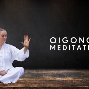 Qigong and Meditation